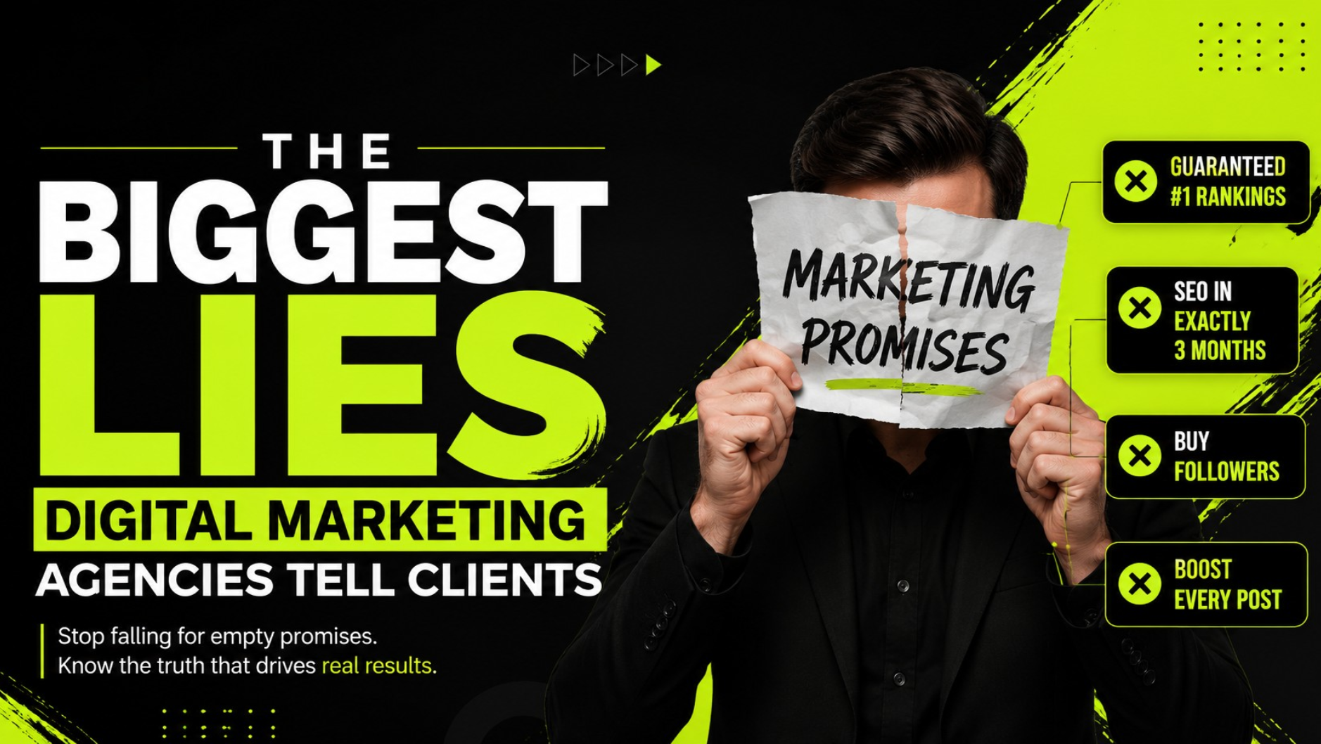 The Biggest Lies Digital Marketing Agencies Still Tell Clients
